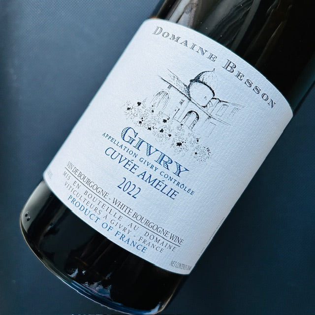 Givry Blanc Cuvée Amélie 2022 Domaine Besson 捷菲村白酒「愛美麗」特釀
